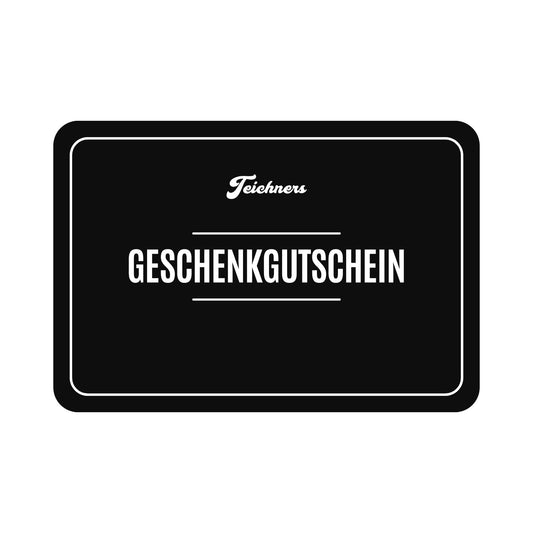Teichners Geschenkgutschein (digital)